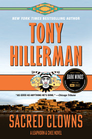 Sacred Clowns (A Leaphorn and Chee Novel) by Tony Hillerman, 9780062991928