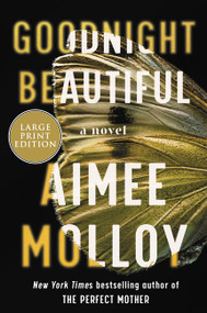 Goodnight Beautiful (A Novel) - 9780063000148 by Aimee Molloy, 9780063000148
