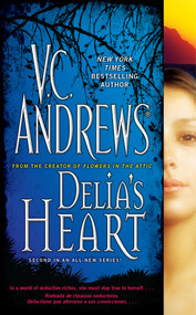 Delia's Heart by V.C. Andrews, 9781416530855