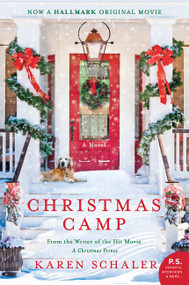 Christmas Camp (A Novel) by Karen Schaler, 9780062883698