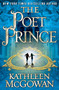 The Poet Prince (A Novel) by Kathleen McGowan, 9781416531715