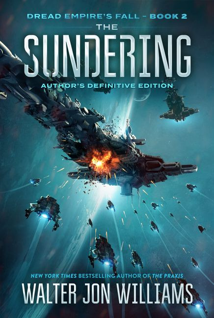 The Sundering (Dread Empire's Fall) - 9780062884763 by Walter Jon Williams, 9780062884763