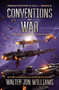 Conventions of War (Dread Empire's Fall) by Walter Jon Williams, 9780062884787