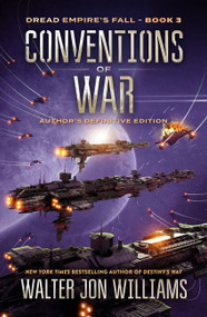 Conventions of War (Dread Empire's Fall) by Walter Jon Williams, 9780062884787