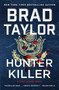 Hunter Killer (A Pike Logan Novel) by Brad Taylor, 9780062886026