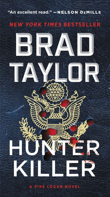 Hunter Killer (A Pike Logan Novel) - 9780062886033 by Brad Taylor, 9780062886033