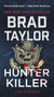 Hunter Killer (A Pike Logan Novel) - 9780062886033 by Brad Taylor, 9780062886033