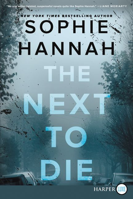 The Next to Die (A Novel) - 9780062887443 by Sophie Hannah, 9780062887443