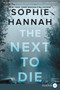 The Next to Die (A Novel) - 9780062887443 by Sophie Hannah, 9780062887443