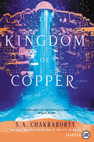 The Kingdom of Copper (A Novel) - 9780062887597 by S. A. Chakraborty, 9780062887597