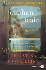 Orphan Train (A Novel) - 9780062887870 by Christina Baker Kline, 9780062887870