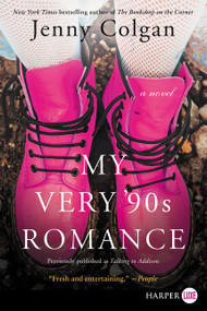 My Very '90s Romance (A Novel) - 9780062887924 by Jenny Colgan, 9780062887924