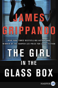 The Girl in the Glass Box (A Jack Swyteck Novel) - 9780062888006 by James Grippando, 9780062888006