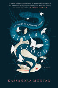 After the Flood (A Novel) - 9780062889386 by Kassandra Montag, 9780062889386