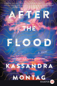 After the Flood (A Novel) - 9780062911575 by Kassandra Montag, 9780062911575
