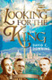 Looking For the King (An Inklings Novel) by David C. Downing, 9781640603493