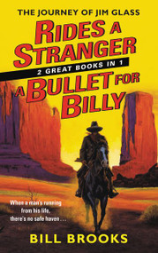 Rides a Stranger + A Bullet for Billy (The Journey of Jim Glass) by Bill Brooks, 9780062890825
