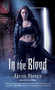 In the Blood by Adrian Phoenix, 9781416541455