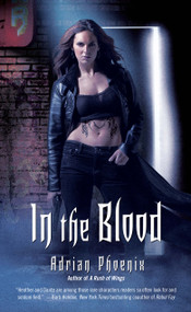 In the Blood by Adrian Phoenix, 9781416541455