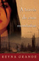 A traves de cien montanas (Across a Hundred Mountains) (Novela) by Reyna Grande, 9781416544746