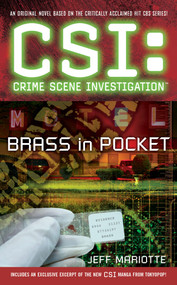 CSI: Crime Scene Investigation: Brass in Pocket by Jeff Mariotte, 9781416545170