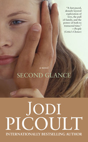 Second Glance (A Novel) by Jodi Picoult, 9781416549192