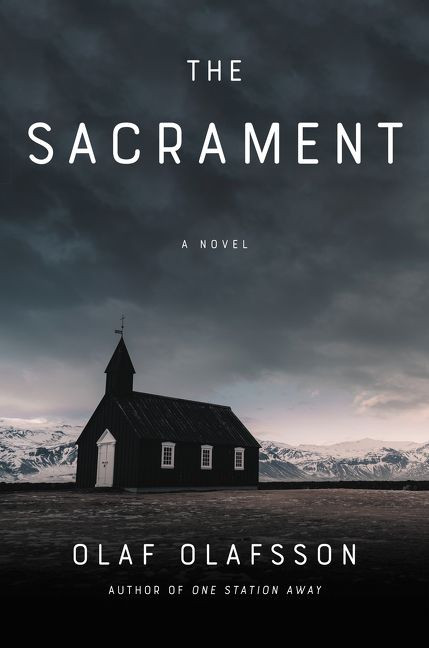 The Sacrament (A Novel) by Olaf Olafsson, 9780062899873