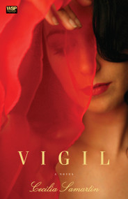Vigil (A Novel) by Cecilia Samartin, 9781416549529