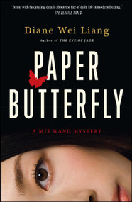Paper Butterfly (A Mei Wang Mystery) by Diane Wei Liang, 9781416549581