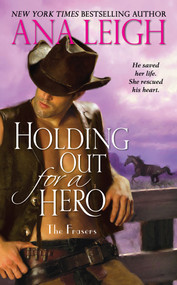 Holding Out for a Hero by Ana Leigh, 9781416551386