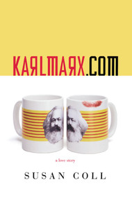 karlmarx. com (A Love Story) by Susan Coll, 9781416552086