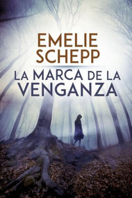 marca de la venganza (Spanish Edition) by Emelie Schepp, 9781418598839