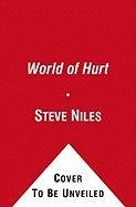 A World of Hurt by Steve Niles, 9781416553946