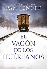 vagón de los huérfanos (Spanish Edition) by Pam Jenoff, 9781418598846