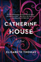 Catherine House (A Novel) - 9780062905659 by Elisabeth Thomas, 9780062905659