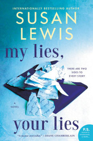 My Lies, Your Lies (A Novel) by Susan Lewis, 9780062906618