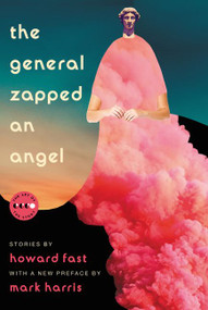 The General Zapped an Angel (Stories) by Howard Fast, 9780062908445