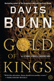Gold of Kings (A Novel) by Davis Bunn, 9781416556329