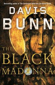 The Black Madonna by Davis Bunn, 9781416556336