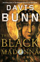 The Black Madonna by Davis Bunn, 9781416556336