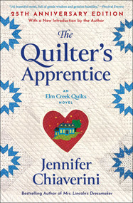 The Quilter's Apprentice (A Novel) by Jennifer Chiaverini, 9781416556992