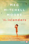 The Islanders (A Novel) - 9780062912053 by Meg Mitchell Moore, 9780062912053