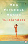 The Islanders (A Novel) - 9780062912053 by Meg Mitchell Moore, 9780062912053