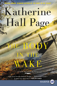 The Body in the Wake (A Faith Fairchild Mystery) - 9780062912138 by Katherine Hall Page, 9780062912138