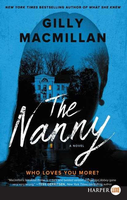 The Nanny (A Novel) - 9780062912152 by Gilly Macmillan, 9780062912152