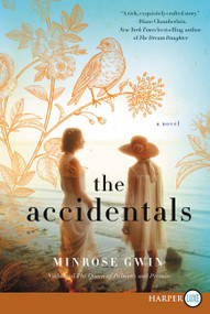 The Accidentals (A Novel) - 9780062912350 by Minrose Gwin, 9780062912350
