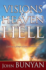 Visions of Heaven and Hell by John Bunyan, 9780883685419