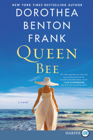 Queen Bee (A Novel) - 9780062912602 by Dorothea Benton Frank, 9780062912602