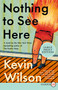 Nothing to See Here - 9780062944870 by Kevin Wilson, 9780062944870