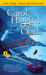 Cursed (A Regan Reilly Mystery) by Carol Higgins Clark, 9781416563839